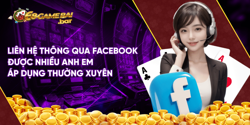 Liên hệ thông qua Facebook  được nhiều anh em áp dụng thường xuyên