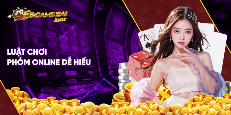 Luật chơi phỏm online dễ hiểu