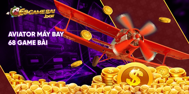 Game máy bay 68 game bài