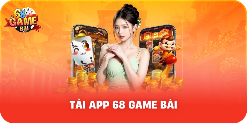 Tải ứng dụng 68 Game Bai